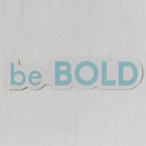 be BOLD Sticker